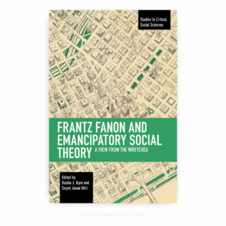 Frantz Fanon and Emancipatory Theory: A View from the Wretched