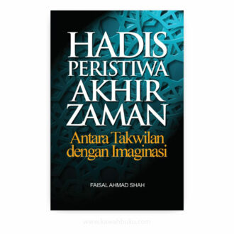 Hadis Peristiwa Akhir Zaman: Antara Takwilan dengan Imaginasi