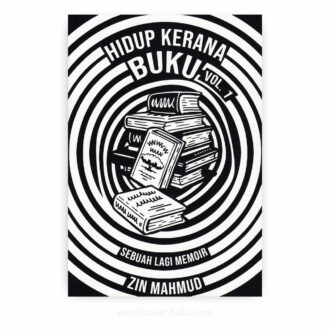 Hidup Kerana Buku, Vol. 1: Sebuah Lagi Memoir Zin Mahmud