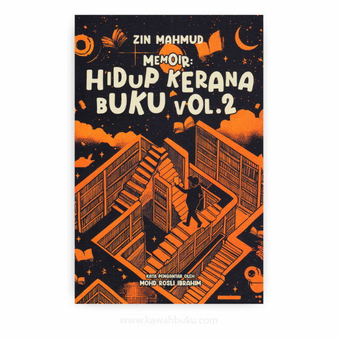 Hidup Kerana Buku, Vol. 2: Sebuah Lagi Memoir Zin Mahmud