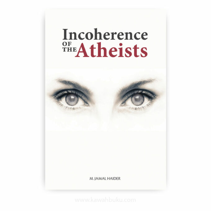 Incoherence of the Atheists