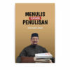 Menulis Tentang Penulisan Menulis Tentang Penulisan