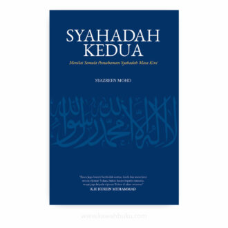 Syahadah Kedua: Menilai Semula Pemahaman Syahadah Masa Kini