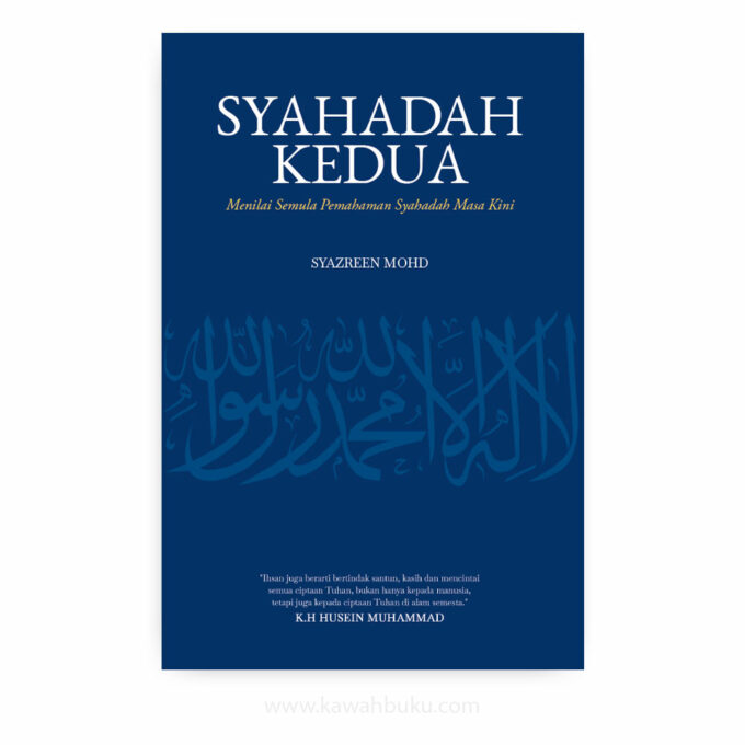Syahadah Kedua: Menilai Semula Pemahaman Syahadah Masa Kini