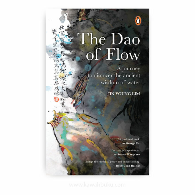 The Dao of Flow: A Journey to Discover the Ancient Wisdom of Water