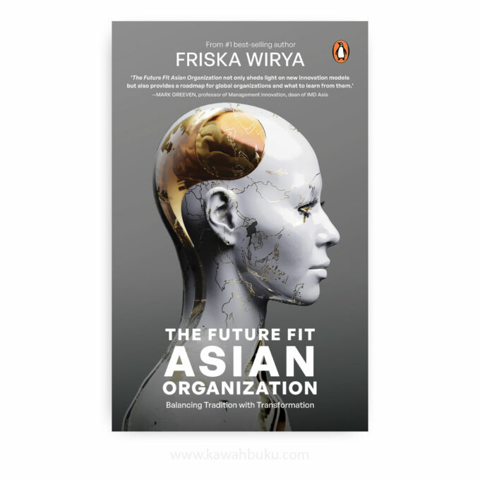 The Future Fit Asian Organization The Future Fit Asian Organization