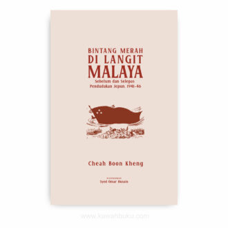 Bintang Merah di Langit Malaya: Sebelum dan Selepas Pendudukan Jepun, 1941-46