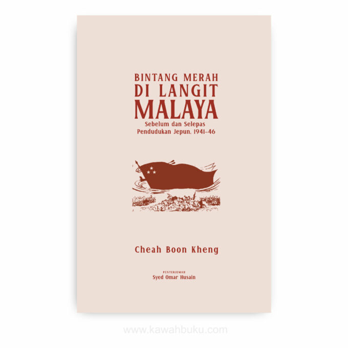 Bintang Merah di Langit Malaya: Sebelum dan Selepas Pendudukan Jepun, 1941-46