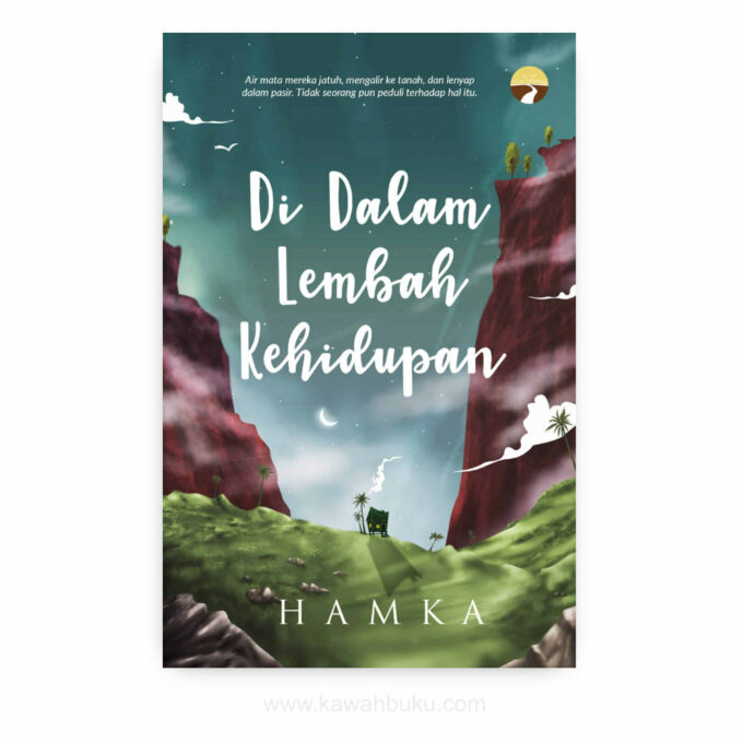 Di Dalam Lembah Kehidupan Di Dalam Lembah Kehidupan