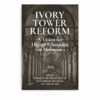 Ivory Tower Reform: A Vision for Higher Education in Malaysia