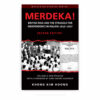 Merdeka!: British Rule and the Struggle for Independence in Malaya, 1945-1957