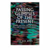Passing Glimpses of the Present: Penang, Malaysia and the Region In a Time of Geopolitical Swings