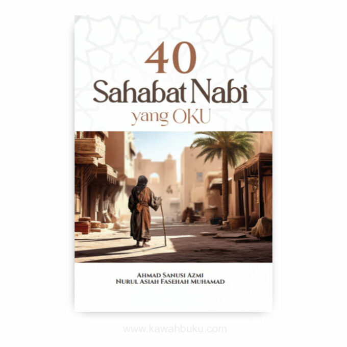40 Sahabat Nabi yang OKU