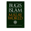 Bugis and Islam in the Malay World Bugis and Islam in the Malay World
