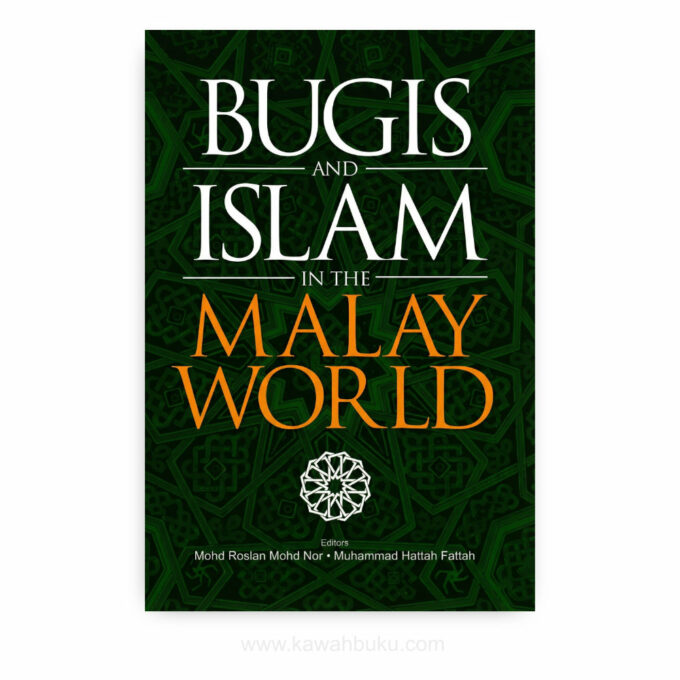 Bugis and Islam in the Malay World Bugis and Islam in the Malay World
