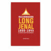 Raja Bendahara Long Jenal, 1800-1845: Sejarah dan Perjuangan Raja Bendahara Long Jenal, 1800-1845: Sejarah dan Perjuangan
