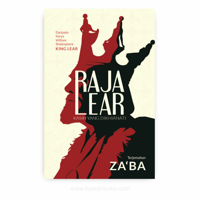 Raja Lear: Kasih yang Dikhianati Raja Lear: Kasih yang Dikhianati