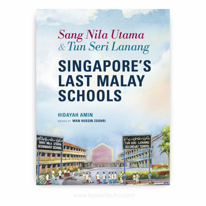 Sang Nila Utama and Tun Seri Lanang: Singapore's Last Malay Schools