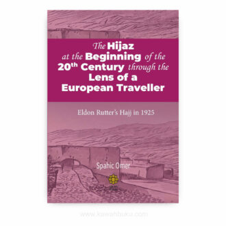 The Hijaz at the Beginning of the 20th Century Through the Lens of a European Traveller