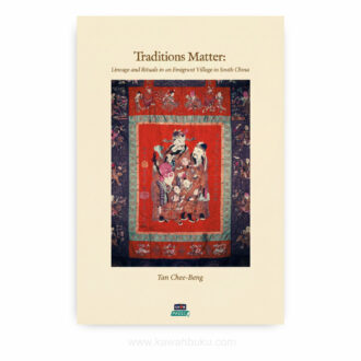 Traditions Matter: Lineage and Rituals in an Emigrant Village in South China