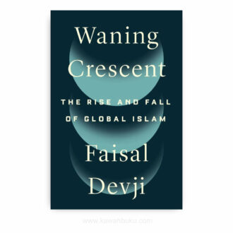 Waning Crescent: The Rise and Fall of Global Islam
