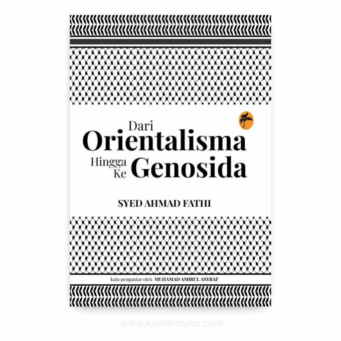 Dari Orientalisma hingga ke Genosida