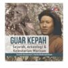 Guar Kepah Sejarah Arkeologi dan Kelestarian Warisan